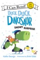 9299 2021-09-17 08:52:54 2024-05-14 02:30:02 Duck, Duck, Dinosaur: Snowy Surprise 1 9780062353184 1  9780062353184_small.jpg 5.99 5.39 George, Kallie Thoughtfulness can overcome many things, even the cold! Fun characters in a story beginning readers will love!
 2024-05-08 00:00:02    8.80000 5.80000 0.20000 0.15000 000402352 HarperCollins Q Quality Paper My First I Can Read 2017-11-07 32 p. ;  Children's - Preschool-3rd Grade, Age 4-8 BKP-3         39 3 1 1 0 ING 9780062353184_medium.jpg 0 resize_120_9780062353184.jpg 0 George, Kallie   1.3 In print and available 0 0 0 0 0  1 0  1  0 49 0