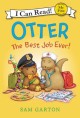 9605 2023-06-02 09:46:01 2024-06-01 02:30:02 Otter: The Best Job Ever! 1 9780062366542 1  9780062366542_small.jpg 5.99 5.39 Garton, Sam Teddy wants a job, and Otter thinks he can help Teddy find the perfect occupation. When a series of tries fail to reveal a good fit for Teddy, he and Otter discover that they already have the best jobs possible. The delightful story makes a beautiful point about love and friendship. 2024-05-29 00:00:04    8.80000 5.80000 0.20000 0.15000 000475462 Balzer & Bray\Harperteen Q Quality Paper My First I Can Read 2016-06-07 32 p. ;  Children's - Preschool-3rd Grade, Age 4-8 BKP-3         42 2 1 0 0 ING 9780062366542_medium.jpg 0 resize_120_9780062366542.jpg 0 Garton, Sam   1.2 In print and available 0 0 0 0 0  1 0  1 2023-06-02 09:58:42 0 9 0