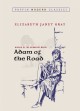 7044 2009-07-01 17:16:16 2024-05-15 02:30:02 Adam of the Road (Puffin Modern Classics) 1 9780142406595 1  9780142406595_small.jpg 8.99 8.09 Gray, Elizabeth Janet  2024-05-15 00:00:02 G true  6.90000 5.08000 0.85000 0.54000 000054518 Puffin Books Q Quality Paper Puffin Modern Classics 2006-10-05 320 p. ; BK0006796398 Children's - 3rd-7th Grade, Age 8-12 BK3-7  1942 Newbery Award Winner       99 5 5 0 0 ING 9780142406595_medium.jpg 0 resize_120_9780142406595.jpg 1 Gray, Elizabeth Janet   6.2 In print and available 0 0 0 0 0  1 0  1 2016-06-15 14:41:25 0 38 0
