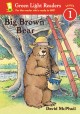6613 2009-07-01 17:16:15 2024-06-18 02:30:03 Big Brown Bear 1 9780152048587 1  9780152048587_small.jpg 5.99 5.39 McPhail, David  2024-06-12 00:00:04 G true  8.00000 6.00000 0.12000 0.16000 000213061 Green Light Readers Q Quality Paper Big Brown Bear 2003-07-01 24 p. ; BK0004188628 Children's - Preschool-2nd Grade, Age 4-7 BKP-2         40 2 1 1 0 ING 9780152048587_medium.jpg 0 resize_120_9780152048587.jpg 1 McPhail, David   0.9 In print and available 0 0 0 0 0  1 0  1 2016-06-15 14:41:25 0 13 0