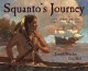 7087 2009-07-01 17:16:16 2024-06-26 02:30:01 Squanto's Journey: The Story of the First Thanksgiving 1 9780152060442 1  9780152060442_small.jpg 7.99 7.19 Bruchac, Joseph  2024-06-26 00:00:02 1 true  9.20000 11.30000 0.20000 0.35000 000293638 Voyager Paperbacks Q Quality Paper  2007-09-01 32 p. ; BK0007171032 Children's - Preschool-2nd Grade, Age 4-7 BKP-2         45 1 1 1 0 ING 9780152060442_medium.jpg 0 resize_120_9780152060442.jpg 0 Bruchac, Joseph   4.2 In print and available 0 0 0 0 0  1 0  1 2016-06-15 14:41:25 0 202 0
