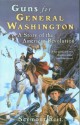 6090 2009-07-01 17:16:15 2024-06-26 02:30:01 Guns for General Washington: A Story of the American Revolution 1 9780152164355 1  9780152164355_small.jpg 9.99 8.99 Reit, Seymour  2024-06-26 00:00:02 1 true  7.00000 4.40000 0.50000 0.20000 000013777 Clarion Books Q Quality Paper Great Episodes 2001-08-01 160 p. ; BK0003685863 Children's - 5th-7th Grade, Age 10-12 BK5-7        G5 Cause & Effect, Advanced    0 0 ING 9780152164355_medium.jpg 0 resize_120_9780152164355.jpg 0 Reit, Seymour   6.0 In print and available 0 0 0 0 0 1778 1 0 1775 1 2016-06-15 14:41:25 0 12 0