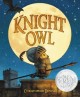 9634 2023-09-18 12:55:55 2024-05-17 02:30:02 Knight Owl (Caldecott Honor Book) 1 9780316310628 1  9780316310628_small.jpg 17.99 16.19 Denise, Christopher Gorgeous illustrations and charming text equally tell this story of courage and bravery, large and confident traits for a little owl who is neither. But knight school arms Owl with skills that put him in good stead when an imposing character tests his mettle one night while Owl's on duty. An absolute delight. 2024-05-15 00:00:02    11.00000 9.20000 0.60000 0.90000 000483473 Christy Ottaviano Books-Little Brown and Hach R Hardcover The Knight Owl 2022-03-15 48 p. ;  Children's - Preschool-3rd Grade, Age 4-8 BKP-3  Caldecott    Caldecott Medal | Honor Book | Picture Book | 2023   42 1 1 0 0 ING 9780316310628_medium.jpg 0 resize_120_9780316310628.jpg 0 Denise, Christopher    In print and available 0 0 0 0 0  1 0  1 2023-09-18 12:56:39 0 259 0