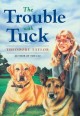 6103 2009-07-01 17:16:15 2024-06-30 02:30:01 The Trouble with Tuck: The Inspiring Story of a Dog Who Triumphs Against All Odds 1 9780440416968 1  9780440416968_small.jpg 7.99 7.19 Taylor, Theodore  2024-06-26 00:00:02 P true  7.60000 5.09000 0.37000 0.20000 000055379 Random House Children's Books Q Quality Paper  2000-05-09 128 p. ; BK0006189003 Not Applicable NA         100 3 5 0 0 ING 9780440416968_medium.jpg 0 resize_120_9780440416968.jpg 0 Taylor, Theodore   4.8 In print and available 0 0 0 0 0  1 0  1 2016-06-15 14:41:25 0 27 0