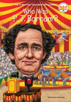 9460 2021-09-17 08:52:54 2024-03-28 02:30:01 Who Was P. T. Barnum? 1 9780448488486 1  9780448488486_medium.jpg 6.99 6.29 Anderson, Kirsten, Who Hq The man who specialized in the larger-than-life led an extraordinary life himself. Growing up in a community of extreme practical jokers, young Taylor learned the power of storytelling and used it to his advantage (and the wonder of others) as he grew up. Barnum was also incredibly resilient, coming back from bankruptcy, fires, and other defeats to make his fame—ad that of others—even wider. Great book on an entertaining life!
 2024-03-27 00:00:01    7.40000 5.20000 0.30000 0.25000 000977131 Penguin Workshop Q Quality Paper Who Was? 2019-06-04 112 p. ;  Children's - 3rd-6th Grade, Age 8-11 BK3-6         90 4 4 1 0 ING 9780448488486.jpg 0 9780448488486_120.jpg 0 Anderson, Kirsten   5.4 In print and available 1 1 1 0 0  1 0 1842 1  0 21 0