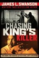 9221 2019-01-07 09:36:18 2024-06-30 02:30:01 Chasing King's Killer: The Hunt for Martin Luther King, Jr.'s Assassin 1 9780545723336 1  9780545723336_small.jpg 19.99 17.99 Swanson, James L. As he does in Chasing Lincoln's Killer, Swanson captures the drama, tension, and suspense of the devastating assassination and the determined pursuit of the murderer. This is history that reads like a thriller. Highly recommended, especially for young adult readers. 2024-06-26 00:00:02 1 true  8.30000 5.50000 1.60000 1.40000 000338311 Scholastic Press R Hardcover  2018-01-02 384 p. ; BK0020915213 Teen - 7th-12th Grade, Age 12-17 BK7-12  Chicago Public Library Best Book of the Year; Kirkus Reviews Best Young Adult Book of the Year       146 4 27 0 0 ING 9780545723336_medium.jpg 0 resize_120_9780545723336.jpg 0 Swanson, James L.   7.9 In print and available 0 0 0 0 0 1955 1 0 1968 1 2019-01-07 09:48:46 0 7 0
