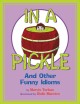 8600 2016-04-14 12:47:53 2024-07-05 02:30:02 In a Pickle: And Other Funny Idioms 1 9780618830015 1  9780618830015_small.jpg 11.99 10.79 Terban, Marvin, Maestro, Giulio  2024-07-03 00:00:02 1 true  8.80000 6.70000 0.20000 0.26000 000013777 Clarion Books Q Quality Paper  2007-06-01 64 p. ; BK0007038286 Children's - Preschool-2nd Grade, Age 4-7 BKP-2            0 0 ING 9780618830015_medium.jpg 0 resize_120_9780618830015.jpg 0 Terban, Marvin   4.5 In print and available 0 0 0 0 0  1 1  1 2016-06-15 14:41:25 0 0 0