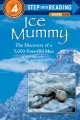 6371 2009-07-01 17:16:15 2024-07-03 02:30:02 Ice Mummy: The Discovery of a 5,000 Year-Old Man 1 9780679856474 1  9780679856474_small.jpg 4.99 4.49 Dubowski, Mark, Dubowski, Cathy East  2024-07-03 00:00:02 G true  9.22000 5.96000 0.15000 0.22000 000055379 Random House Children's Books Q Quality Paper Step Into Reading 1998-10-27 48 p. ; BK0003061863 Children's - 2nd-4th Grade, Age 7-9 BK2-4         68 4 3 1 0 ING 9780679856474_medium.jpg 0 resize_120_9780679856474.jpg 0 Dubowski, Mark   3.6 In print and available 0 0 0 0 0  1 0  1 2016-06-15 14:41:25 0 0 0