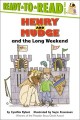 6354 2009-07-01 17:16:15 2024-05-15 02:30:02 Henry and Mudge and the Long Weekend: Ready-To-Read Level 2 1 9780689808852 1  9780689808852_small.jpg 4.99 4.49 Rylant, Cynthia  2024-05-15 00:00:02 G true  8.80000 5.80000 0.20000 0.15000 000216589 Simon Spotlight Q Quality Paper Henry & Mudge 1996-08-01 40 p. ; BK0002844196 Children's - Kindergarten-2nd Grade, Age 5-7 BKK-2      Garden State Children's Book Awards | Winner | Easy-To-Read | 1995      0 0 ING 9780689808852_medium.jpg 0 resize_120_9780689808852.jpg 1 Rylant, Cynthia   2.4 In print and available 0 0 0 0 0  1 0  1 2016-06-15 14:41:25 0 6 0