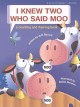 6670 2009-07-01 17:16:16 2023-06-05 02:30:01 I Knew Two Who Said Moo: A Counting and Rhyming Book 1 9780689859359 1  9780689859359_small.jpg 8.99 8.09 Barrett, Judi  2023-05-31 00:00:02 1 true  12.00000 7.84000 0.28000 0.36000 000542007 Atheneum Books for Young Readers Q Quality Paper  2003-12-01 32 p. ; BK0004225076 Children's - Preschool-3rd Grade, Age 4-8 BKP-3        Low Discount

K U6 RA Plot, Predicting & Justifying    0 0 ING 9780689859359_medium.jpg 0 resize_120_9780689859359.jpg 0 Barrett, Judi   2.8 In print and available 0 0 0 0 0  1 0  1 2016-06-15 14:41:25 0 0 0