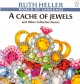 8609 2016-04-14 13:00:27 2024-05-11 02:30:02 A Cache of Jewels: And Other Collective Nouns 1 9780698113541 1  9780698113541_small.jpg 8.99 8.09 Heller, Ruth  2024-05-08 00:00:02 1 true  9.33000 8.83000 0.15000 0.39000 000054518 Puffin Books Q Quality Paper World of Language 1998-02-23 48 p. ; BK0003059035 Children's - Kindergarten-3rd Grade, Age 5-8 BKK-3            0 0 ING 9780698113541_medium.jpg 0 resize_120_9780698113541.jpg 0 Heller, Ruth    In print and available 0 0 0 0 0  1 0  1 2016-06-15 14:41:25 0 0 0