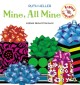 7433 2010-04-09 13:39:37 2024-05-18 02:30:02 Mine, All Mine!: A Book about Pronouns 1 9780698117976 1  9780698117976_small.jpg 8.99 8.09 Heller, Ruth  2024-05-15 00:00:02 1 true  9.27000 8.80000 0.17000 0.36000 000054518 Puffin Books Q Quality Paper Explore! 1999-10-01 48 p. ; BK0003298095 Children's - Kindergarten-3rd Grade, Age 5-8 BKK-3            0 0 ING 9780698117976_medium.jpg 0 resize_120_9780698117976.jpg 0 Heller, Ruth   1.7 In print and available 0 0 0 0 0  1 0  1 2016-06-15 14:41:25 0 0 0