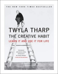 Creative Habit : Learn It And Use It For Life