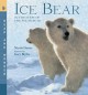 7386 2010-03-11 15:10:40 2024-06-02 02:30:02 Ice Bear: In the Steps of the Polar Bear: Read and Wonder 1 9780763641498 1  9780763641498_small.jpg 8.99 8.09 Davies, Nicola  2024-05-29 00:00:04 G true  9.60000 8.80000 0.10000 0.35000 000011580 Candlewick Press (MA) Q Quality Paper Read and Wonder 2008-09-23 32 p. ; BK0007617125 Children's - Preschool-3rd Grade, Age 4-8 BKP-3         68 5 3 1 0 ING 9780763641498_medium.jpg 0 resize_120_9780763641498.jpg 0 Davies, Nicola   4.3 In print and available 0 0 0 0 0  1 0  1 2016-06-15 14:41:25 0 10 0