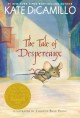 8649 2016-06-08 09:15:54 2024-05-15 02:30:02 The Tale of Despereaux: Being the Story of a Mouse, a Princess, Some Soup, and a Spool of Thread 1 9780763680893 1  9780763680893_small.jpg 8.99 8.09 DiCamillo, Kate  2024-05-15 00:00:02 G true  7.50000 5.10000 0.90000 0.50000 000011580 Candlewick Press (MA) Q Quality Paper  2015-12-08 272 p. ; BK0016771921 Children's - 2nd-5th Grade, Age 7-10 BK2-5         91 2 4 1 0 ING 9780763680893_medium.jpg 0 resize_120_9780763680893.jpg 0 DiCamillo, Kate   4.7 In print and available 0 0 0 0 0  1 0  1 2016-06-15 14:41:25 0 848 0