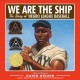 7429 2010-03-22 10:15:18 2024-07-01 02:30:02 We Are the Ship: The Story of Negro League Baseball (Coretta Scott King Author Award Winner) 1 9780786808328 1  9780786808328_small.jpg 20.99 18.89 Nelson, Kadir Every young reader should be exposed to Kadir Nelson's illustrations. A depth of character expression emerges through his saturated tones and impeccable artistry that cannot be conveyed in words. His foray into capturing a time period through text is admirable; he presents this segment of history methodically and memorably. Don't miss this. Recommended for ages 7-12. [jw] 2024-06-26 00:00:02 R true  11.10000 11.30000 0.60000 1.88000 000437368 Little, Brown Books for Young Readers R Hardcover Coretta Scott King Author Award Winner 2008-01-08 96 p. ; BK0006798488 Children's - 3rd-7th Grade, Age 8-12 BK3-7  2009 Coretta Scott King Award  Courage; Illustrations; Passion; Perseverance  Beehive Awards | Nominee | Informational | 2010

Bluebonnet Awards | Nominee | Children's | 2010

Capitol Choices: Noteworthy Books for Children and Teens | Recommended | Ten to Fourteen | 2009

Coretta Scott King Award | Winner | Author | 2009

Coretta Scott King Award | Honor Book | Illustrator | 2009

Cybils | Finalist | Nonfiction-Mid Gr\YA | 2008

Orbis Pictus Award | Honor Book | Children's Nonfiction | 2009

Pennsylvania Young Reader's Choice Award | Nominee | Grades 6-8 | 2010

Robert F. Sibert Informational Book Award | Winner | Children's Book | 2009  Author's Purpose; Cause & Effect; Comparison & Contrast; Illustrations; Point of View; Summarization 

character-driven; theme-driven    0 0 ING 9780786808328_medium.jpg 0 resize_120_9780786808328.jpg 1 Nelson, Kadir   5.9 Temporarily out of stock because publisher cannot supply 0 0 0 0 0  1 0  1 2016-06-15 14:41:25 0 0 0