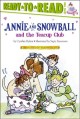 7449 2010-04-13 06:18:46 2024-07-01 02:30:02 Annie and Snowball and the Teacup Club: Ready-To-Read Level 2volume 3 1 9781416909408 1  9781416909408_small.jpg 17.99 16.19 Rylant, Cynthia  2024-06-26 00:00:02 J true  9.08000 6.49000 0.35000 0.44000 000216589 Simon Spotlight R Hardcover Annie and Snowball 2008-04-22 40 p. ; BK0007375099 Children's - Kindergarten-2nd Grade, Age 5-7 BKK-2  Annie loves her pet rabbit Snowball, and her cousin Henry and his dog Mudge, but she longs for friends who share her teacup interest. Henry lends a helping hand in Annieâ€™s  teacup-friends search, and soon her tea party is more than a wishful thought. A heartwarming reminder of the power of friendship at every age.   Comparison & Contrast; Friendship; Tea Parties        0 0 ING 9781416909408_medium.jpg 0 resize_120_9781416909408.jpg 0 Rylant, Cynthia   2.6 In print and available 0 0 0 0 0  0 0  1 2016-06-15 14:41:25 0 0 0