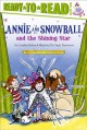 8886 2017-02-04 08:30:41 2024-05-15 02:30:02 Annie and Snowball and the Shining Star: Ready-To-Read Level 2volume 6 1 9781416939504 1  9781416939504_small.jpg 4.99 4.49 Rylant, Cynthia  2024-05-15 00:00:02 G true  8.94000 5.90000 0.12000 0.17000 000216589 Simon Spotlight Q Quality Paper Annie and Snowball 2010-10-05 40 p. ; BK0008809677 Children's - Kindergarten-2nd Grade, Age 5-7 BKK-2         50 3 18 1 0 ING 9781416939504_medium.jpg 0 resize_120_9781416939504.jpg 0 Rylant, Cynthia   2.5 In print and available 0 0 0 0 0  1 0  1 2017-02-06 09:44:08 0 0 0
