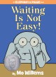 8546 2016-02-18 14:59:20 2024-05-11 02:30:02 Waiting Is Not Easy!-An Elephant and Piggie Book 1 9781423199571 1  9781423199571_small.jpg 10.99 9.89 Willems, Mo Each page's white background is a clean slate for comic-like, over-simplified illustrations of Elephant and Gerald (his pink pig friend). Elephant can hardly wait for Gerald's surprise â€” young readers can easily recognize expressions of impatience, anticipation, and frustration. Even an the exaggerated word illustration: GROAN! takes on a life of its own. A celebration of friendship, trust, and wonder. 2024-05-08 00:00:02 J true  9.10000 6.70000 0.40000 0.60000 000218408 Hyperion Books for Children R Hardcover Elephant and Piggie Book 2014-11-04 64 p. ; BK0014633622 Children's - 1st-3rd Grade, Age 6-8 BK1-3  Theodor Seuss Geisel Honor Award 2014    Geisel Medal (Dr. Seuss) | Honor Book | Children's Literature | 2015      0 0 ING 9781423199571_medium.jpg 0 resize_120_9781423199571.jpg 0 Willems, Mo    In print and available 0 0 0 0 0  1 0  1 2016-06-15 14:41:25 0 255 0