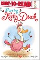 7819 2011-10-28 15:25:16 2024-07-03 02:30:02 Starring Katy Duck: Ready-To-Read Level 1 1 9781442419742 1  9781442419742_small.jpg 4.99 4.49 Capucilli, Alyssa Satin Young readers with hopes and dreams may see themselves in the many sides of Katy Duck as she tackles her first performance--excited, hopeful, shyness, anxious, and eventually confident and joyful. Lighthearted illustrations playfully draw readers through to a jubilant end.  2024-07-03 00:00:02 G true  8.88000 6.31000 0.08000 0.11000 000216589 Simon Spotlight Q Quality Paper Katy Duck 2011-06-28 24 p. ; BK0009441581 Children's - Preschool-1st Grade, Age 4-6 BKP-1    Confidence; Encouragement    Was GL for Grade 1 Predicting & Justifying
Could be Grade 1, Unit 3, ADV    0 0 ING 9781442419742_medium.jpg 0 resize_120_9781442419742.jpg 1 Capucilli, Alyssa Satin   1.7 In print and available 0 0 0 0 0  1 0  1 2016-06-15 14:41:25 0 0 0