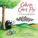 8727 2016-11-25 16:49:33 2024-06-01 02:30:02 Calvin Can't Fly: The Story of a Bookworm Birdie 1 9781454915751 1  9781454915751_small.jpg 8.99 8.09 Berne, Jennifer A delightful story about how one odd birdâ€”a book-loverâ€”can save the day. 2024-05-29 00:00:04 1 true  9.80000 10.00000 0.30000 0.50000 001195929 Union Square Kids Q Quality Paper  2015-05-05 40 p. ; BK0015528798 Children's - Preschool-3rd Grade, Age 4-8 BKP-3        NLA

G1 U3 RA Character
    0 0 ING 9781454915751_medium.jpg 0 resize_120_9781454915751.jpg 0 Berne, Jennifer   3.8 In print and available 0 0 0 0 0  1 0  1 2016-11-25 16:56:15 0 8 0