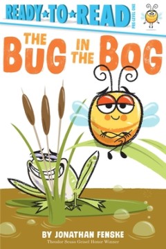 The Bug in the Bog: Ready-To-Read Pre-Level 1