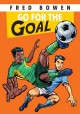 7933 2013-01-24 07:21:04 2024-05-14 02:30:02 Go for the Goal! 1 9781561456321 1  9781561456321_small.jpg 6.99 6.29 Bowen, Fred Young athlete realizes that having the best players accomplishes little without authentic teamwork. Great for soccer fans and reluctant readers! 2024-05-08 00:00:02 M true  7.30000 5.20000 0.60000 0.25000 000051306 Peachtree Publishers Q Quality Paper Fred Bowen Sports Story 2012-08-07 128 p. ; BK0010710104 Children's - 2nd-6th Grade, Age 7-11 BK2-6    accomplishment, selflessness, unity, victory  Massachusetts Children's Book Award | Nominee | Children's Book | 2015 - 2016  Plot, Problem Solving, Realistic Fiction, Theme 69 4 3 0 0 ING 9781561456321_medium.jpg 0 resize_120_9781561456321.jpg 1 Bowen, Fred   3.9 In print and available 0 0 0 0 0  1 0  1 2016-06-15 14:41:25 0 0 0