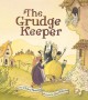 8739 2016-11-26 10:50:12 2024-04-27 02:30:01 The Grudge Keeper 1 9781561457298 1  9781561457298_small.jpg 17.99 16.19 Rockliff, Mara A satisfying allegory told with rich vocabulary and a satisfying conclusion. 2024-04-24 00:00:01 R true  11.00000 9.80000 0.50000 1.00000 000051306 Peachtree Publishers R Hardcover  2014-04-01 32 p. ; BK0013786664 Children's - Preschool-3rd Grade, Age 4-8 BKP-3      Florida Children's Book Award | Nominee | Pre K - 2nd Grade | 2016

Parents Choice Awards (Spring) (2008-Up) | Approved | Picture Book | 2014      0 0 ING 9781561457298_medium.jpg 0 resize_120_9781561457298.jpg 0 Rockliff, Mara   4.2 In print and available 0 0 0 0 0  1 0  1 2016-11-26 10:58:29 0 0 0