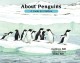 8731 2016-11-26 09:06:43 2024-07-01 02:30:02 About Penguins: A Guide for Children 1 9781561457410 1  9781561457410_small.jpg 7.95 7.16 Sill, Cathryn Features many layers of information. The main text provides a general survey of the defining traits of penguins. The illustrations and captions provide additional details, such as the names of different types of penguins and their habitats. At the book's conclusion, each illustration is presented in a smaller format with a very detailed paragraph of explanation. As a result, the book provides options that will keep readers coming back to it for a few years. 2024-06-26 00:00:02 M true  10.04000 8.51000 0.15000 0.45000 000051306 Peachtree Publishers Q Quality Paper About. . . 2013-09-03 48 p. ; BK0012860681 Children's - Preschool-2nd Grade, Age 4-7 BKP-2            0 0 ING 9781561457410_medium.jpg 0 resize_120_9781561457410.jpg 0 Sill, Cathryn   2.5 In print and available 0 0 0 0 0  1 0  1 2016-11-26 09:34:29 0 0 0