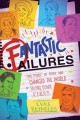 9521 2022-02-04 10:28:04 2024-05-16 02:30:02 Fantastic Failures: True Stories of People Who Changed the World by Falling Down First 1 9781582706658 1  9781582706658_small.jpg 12.99 11.69 Reynolds, Luke A collection of 35 compelling true stories that illustrate the value of courage over fear, grit over disappointment, failure over not trying, and personal victory over outside accolade. Because these individuals live(d) all over this world, readers sense the reality of failure as a shared human experience and the hope and growth that can result from it. Convincing and a powerful tool for positive influence and encouragement. 2024-05-15 00:00:02    8.20000 5.50000 0.90000 0.57000 000002520 Aladdin Paperbacks Q Quality Paper  2018-09-11 304 p. ;  Children's - 3rd-7th Grade, Age 8-12 BK3-7         146 5 27 1 0 ING 9781582706658_medium.jpg 0 resize_120_9781582706658.jpg 0 Reynolds, Luke   8.8 In print and available 0 0 0 0 0  1 0  1 2022-02-04 10:31:12 0 0 0