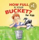 8236 2014-11-04 10:32:44 2024-07-01 02:30:02 How Full Is Your Bucket? for Kids 1 9781595620279 1  9781595620279_small.jpg 17.95 16.16 Rath, Tom, Reckmeyer, Mary  2024-06-26 00:00:02 L true  10.30000 10.10000 0.50000 0.95000 000350168 Gallup Press R Hardcover  2009-04-01 32 p. ; BK0007995207 Children's - Preschool-3rd Grade, Age 3-8 BKP-3            0 0 ING 9781595620279_medium.jpg 0 resize_120_9781595620279.jpg 0 Rath, Tom   2.4 In print and available 0 0 0 0 0  1 1  1 2016-06-15 14:41:25 0 176 0