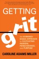 9152 2018-06-18 12:17:20 2024-06-01 02:30:02 Getting Grit : The Evidence-Based Approach to Cultivating Passion, Perseverance, and Purpose 1 9781622039203 1  9781622039203.jpg 16.95 15.26 Miller, Caroline Adams  2019-09-09 01:43:06 M true  0.75000 6.00000 9.00000 0.65000 SOTRU Sounds True PAP Paperback  2017-06-01 viii, 223 pages ; BK0019187269 General Adult BKGA            0 0 BT 9781622039203_medium.jpg 0 resize_120_9781622039203_medium.jpg 0 Miller, Caroline Adams    In print and available 0 0 0 0 0  1 0  1 2018-06-18 13:10:58 0 0 0
