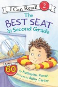 The Best Seat in Second Grade: A First Day of School Book for Kids