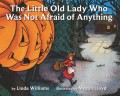 The Little Old Lady Who Was Not Afraid of Anything: A Halloween Book for Kids
