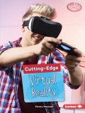 Cutting-Edge Virtual Reality