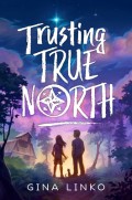 Trusting True North